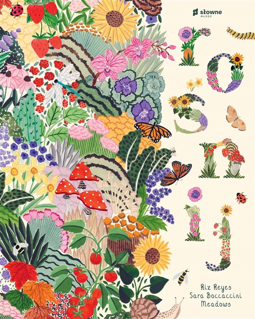 ROŚNIJ REYES RIZ, MONIKA MACHOWSKA