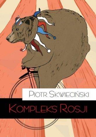 Kompleks Rosji Piotr Skwieciński-Zdjęcie-0