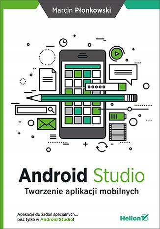 Android Studio. Tworzenie aplikacji mobilnych Nośnik ebook
