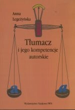 Tłumacz I Jego Kompetencje Autorskie