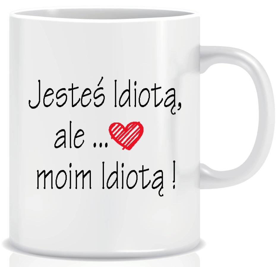 

Kubek na Walentynki dla Niego śmieszny tekst 330ml