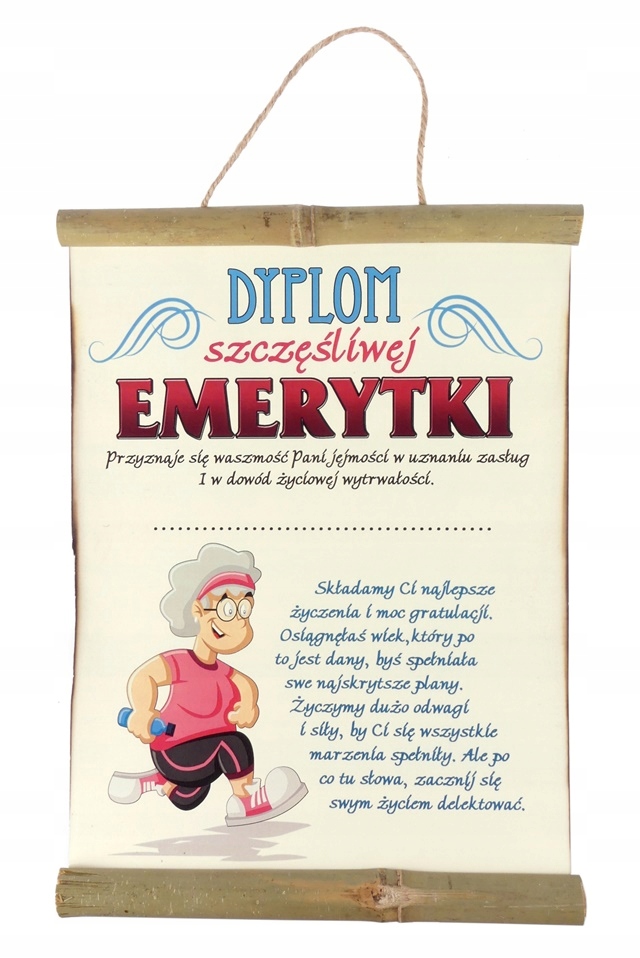 

Dyplom Szczęśliwej Emerytki na Mikołajki