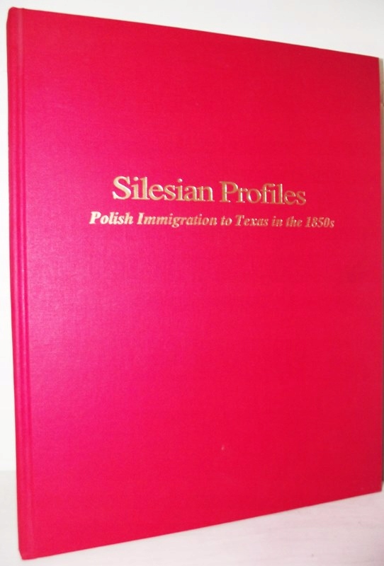 Silesian Profiles Polish Immigration To Texas