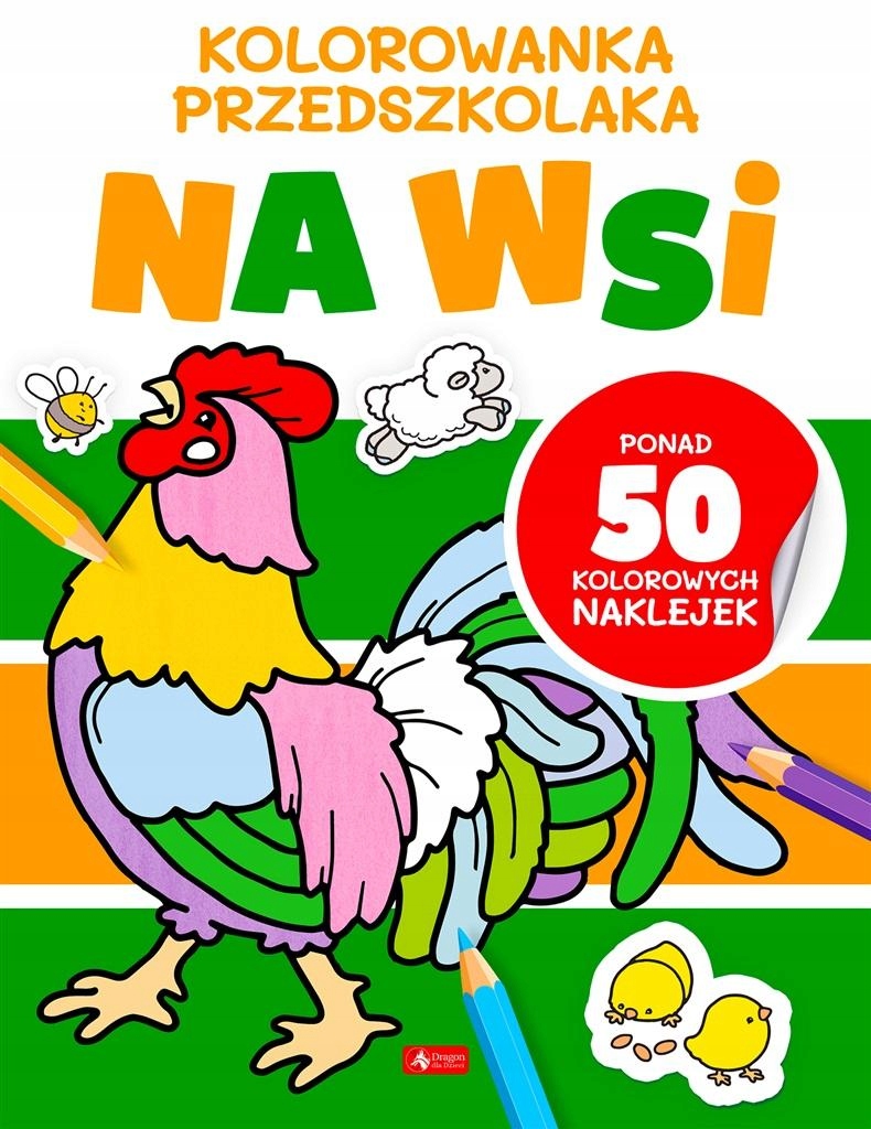 Kolorowanka Przedszkolaka. Na Wsi Praca Zbiorowa