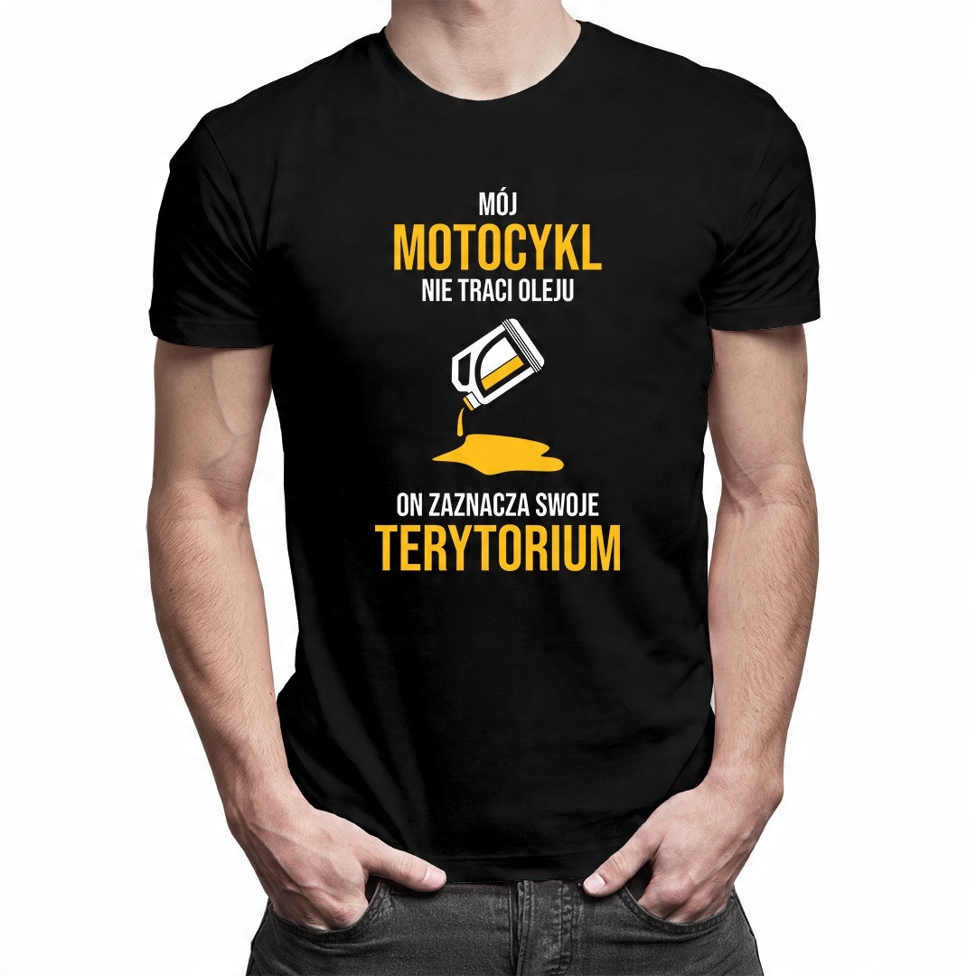 

Mój motocykl nie traci oleju - koszulka dla niego