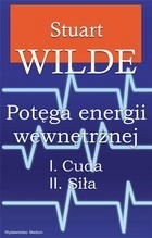

Potęga energii wewnętrznej Stuart Wilde