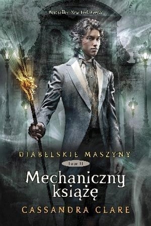 

Diabelskie maszyny Tom 2 Mechaniczny książę