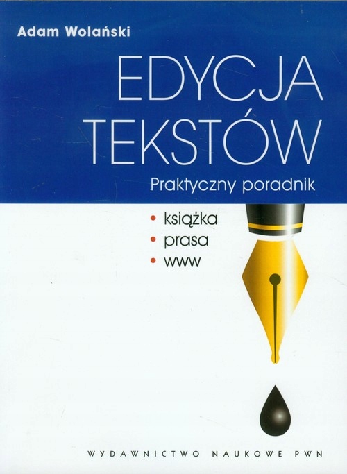

Edycja tekstów Praktyczny poradnik
