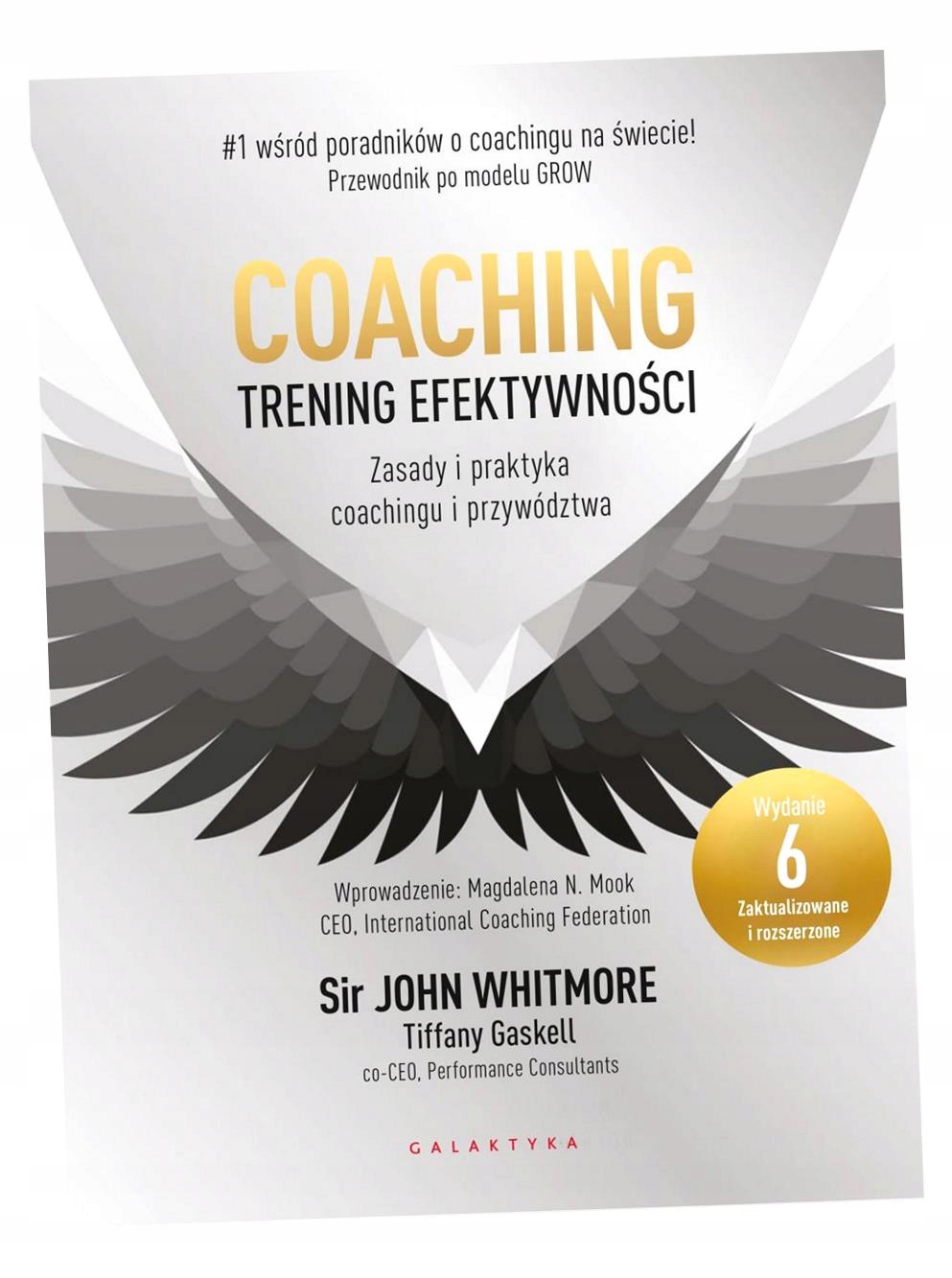 COACHING. TRENING EFEKTYWNOŚCI JOHN WHITMORE