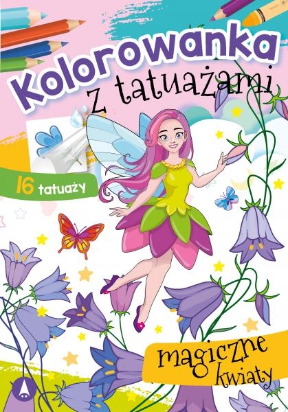 

Kolorowanka z tatuażami. Magiczne kwiaty