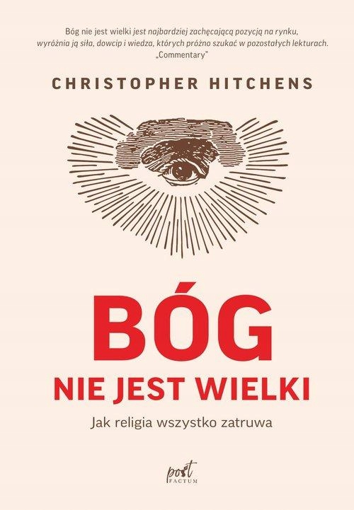 BÓG NIE JEST WIELKI, HITCHENS CHRISTOPHER