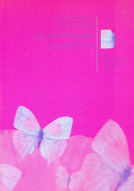Maria Bonfantini - Od poczwarki do motyla
