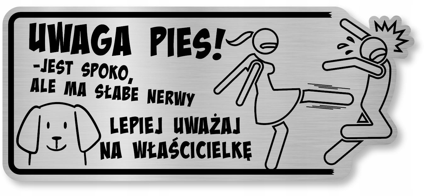 

Tabliczka uwaga pies śmieszna