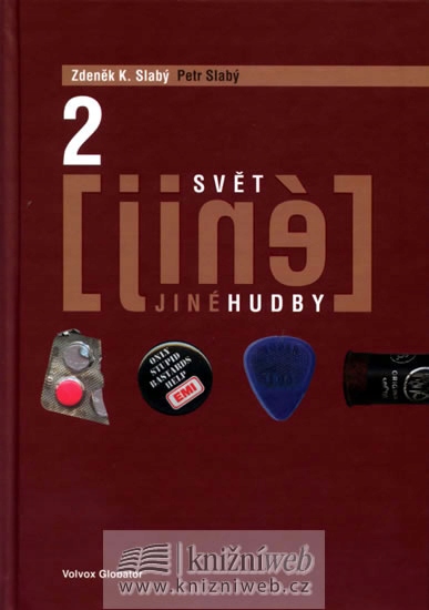 Svět jiné hudby 2 Zdeněk K. Slabý