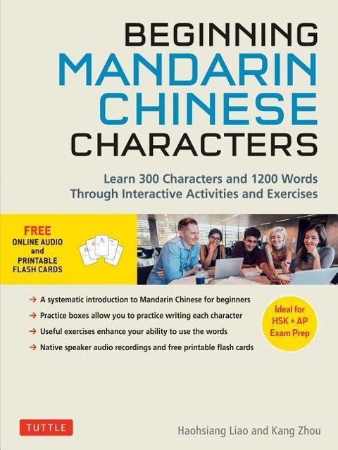 Beginning Mandarin Chinese Characters Volume 1: Learn 300 Chinese