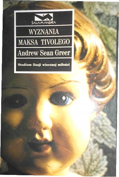 Wyznania Maksa Tivolego Andrew Sean Greer