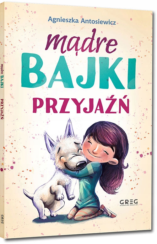 

Mądre bajki przyjaźń Tania miękka Greg Klasyka