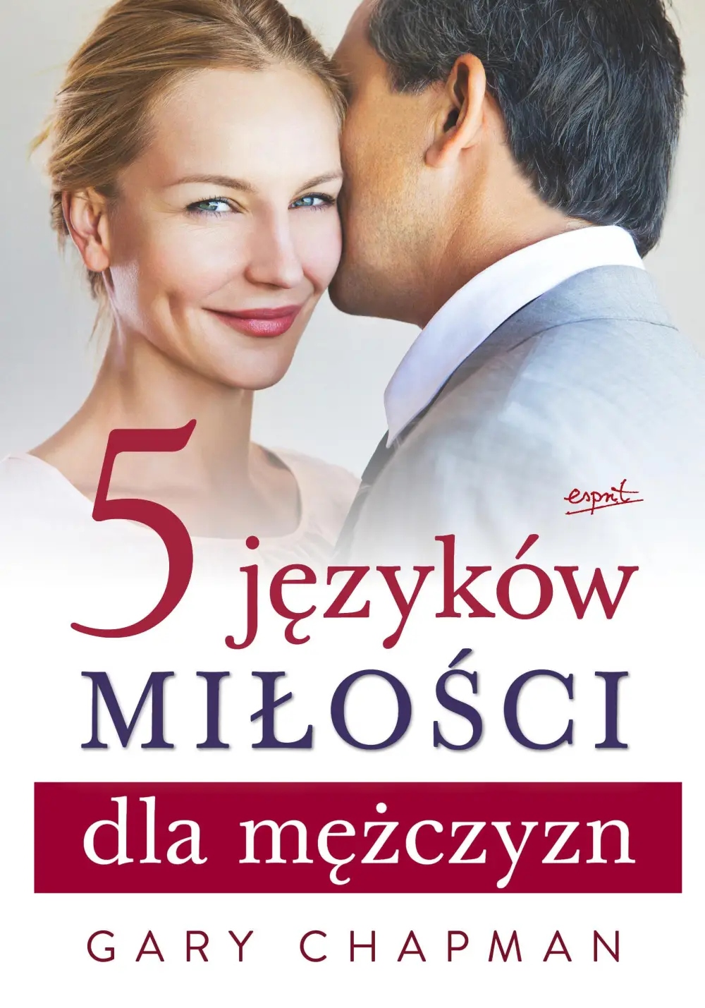 5 języków miłości dla mężczyzn. Gary Chapman-Zdjęcie-0