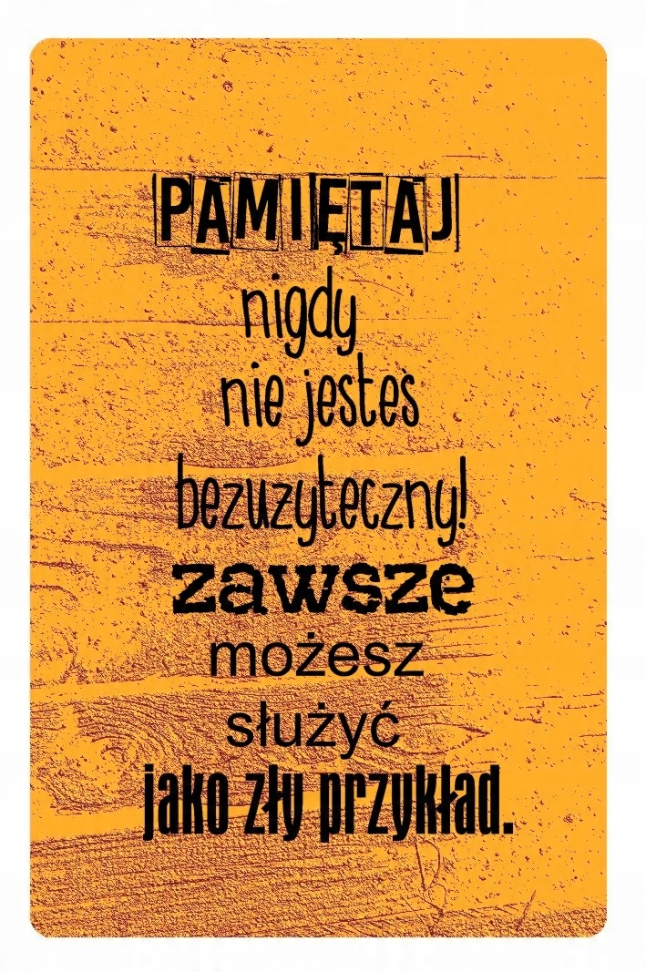 

Magnes na lodówkę motywacyjny zły przykład