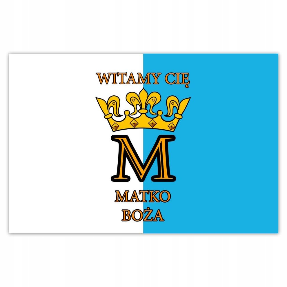 

Plakat 93x62 Witamy Cię Matko Boża