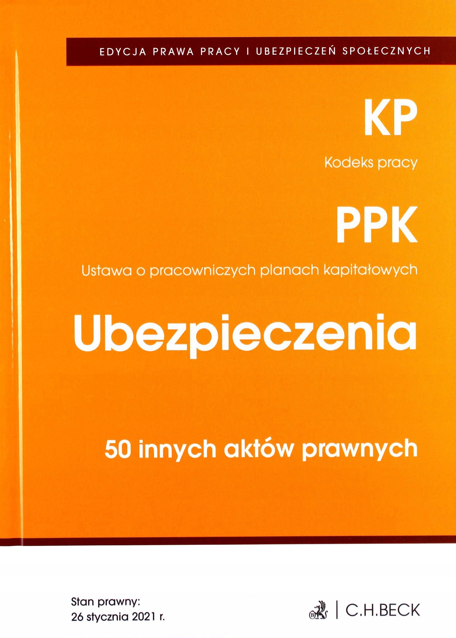 EDYCJA PRAWA PRACY. KODEKS PRACY. PRACOWNICZE PLANY KAPITAŁOWE. UBEZPIECZEN