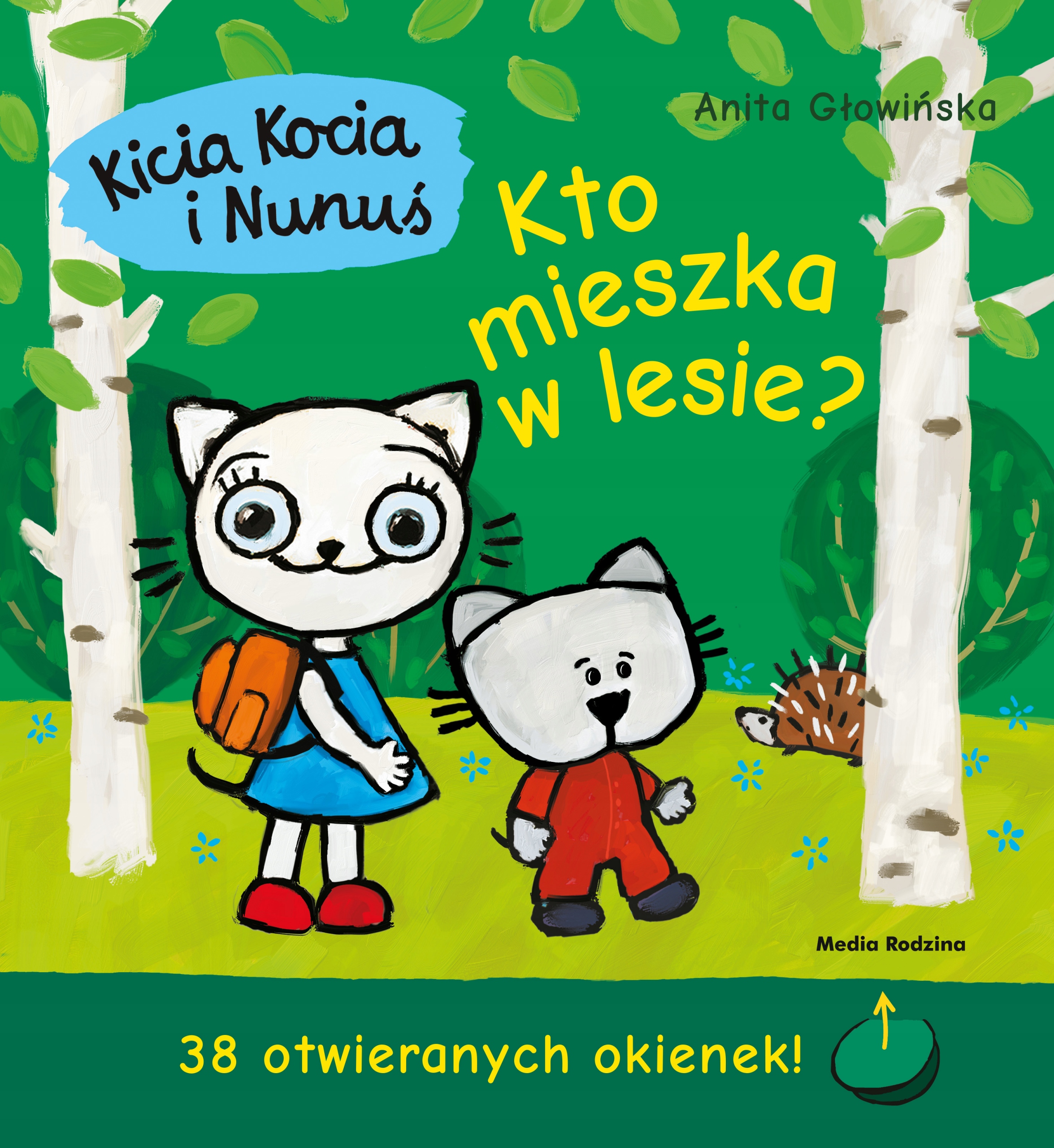 

Kto mieszka w lesie Kicia Kocia i Nunuś Okienka