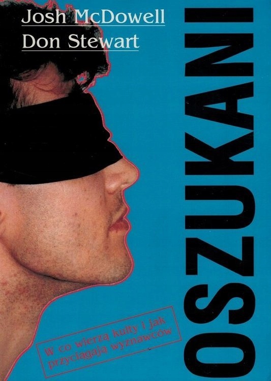 

Oszukani W co wierzą kulty i jak przyciągają wyzna