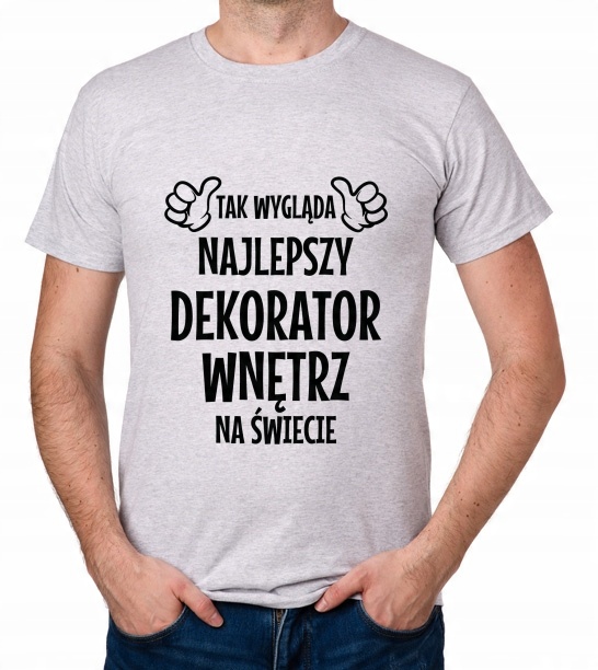 

koszulka Najlepszy Dekorator Wnętrz prezent