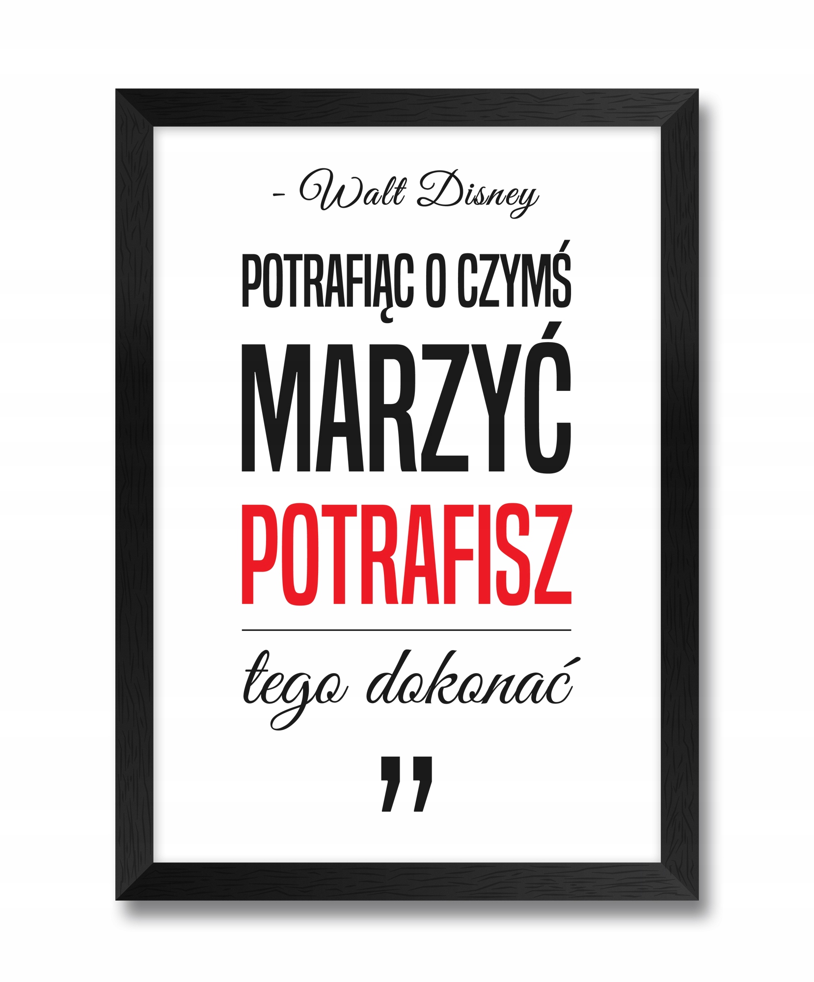 

Obraz na ścianę dla przyjaciela cytat Walt Disney