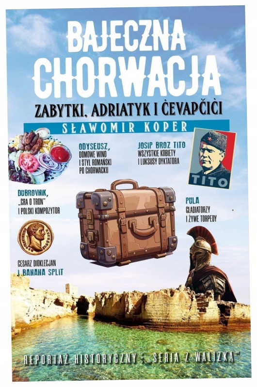 Bajeczna Chorwacja Zabytki, Adriatyk S.Koper