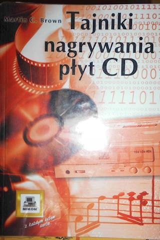 Tajniki nagrywania płyt CD - Martin C. Brown