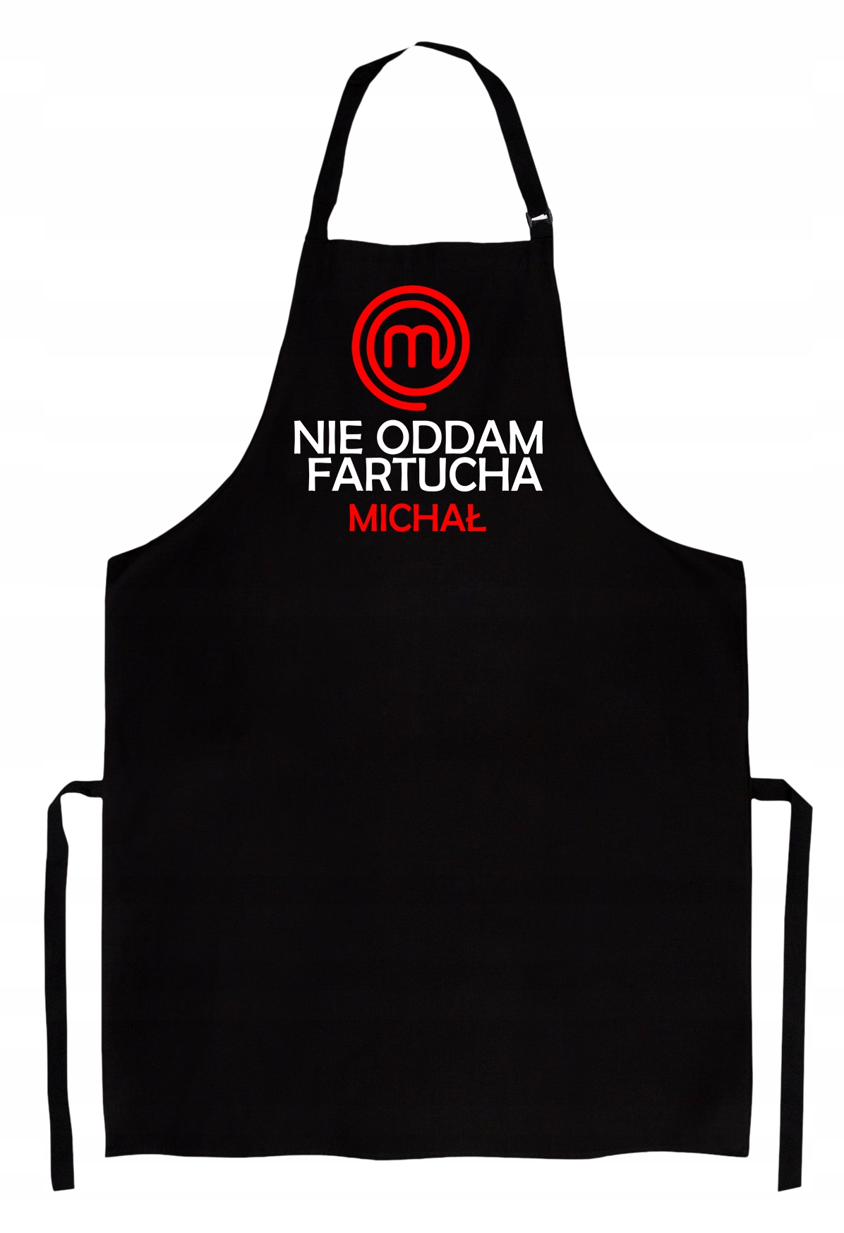 

Fartuch kuchenny regulowany Nie oddam Fartucha