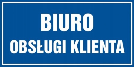 

Biuro obsługi klienta znak tabliczka 20x40 Pcv