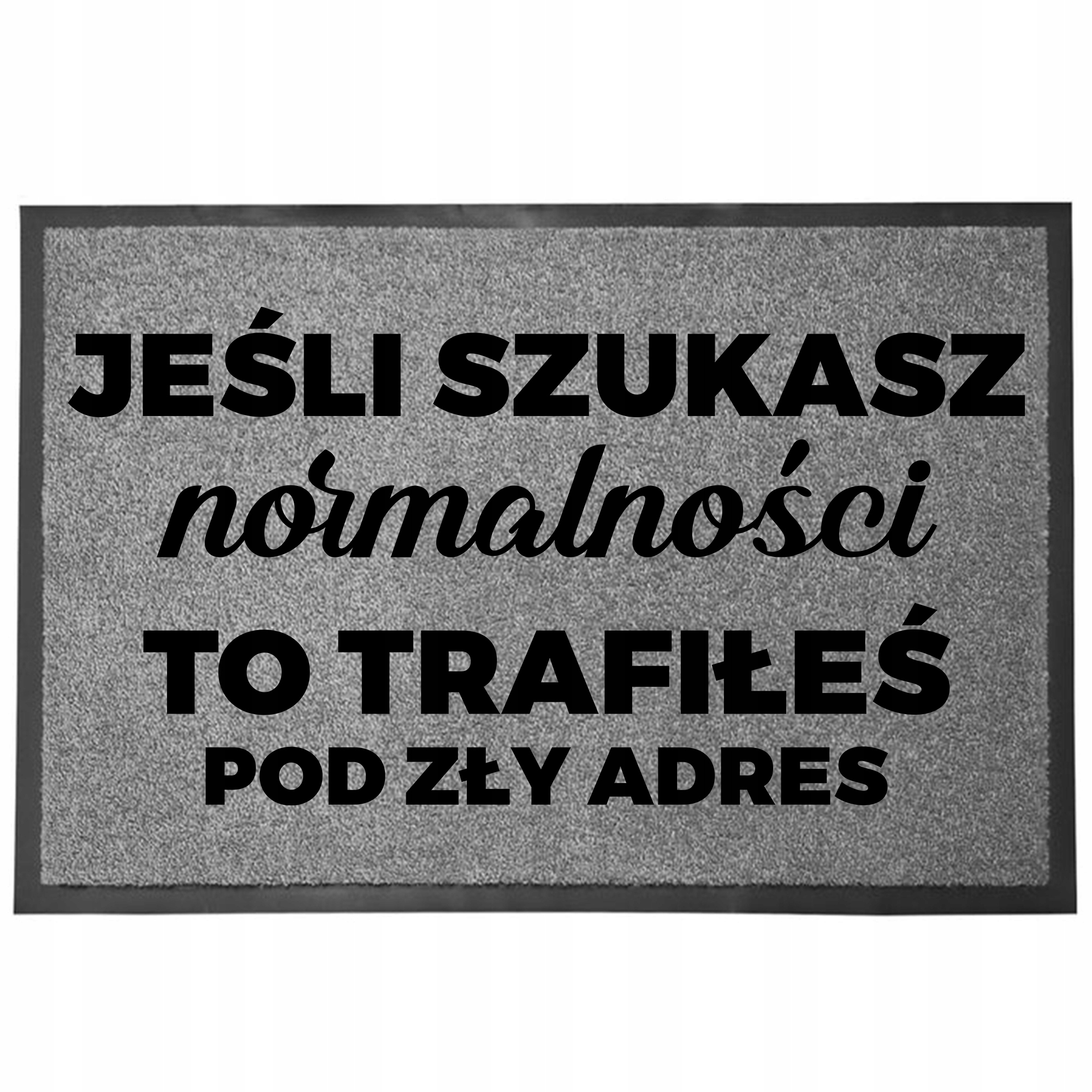 Vstupní Stěrač Šedý Dárek Zábavný Pod Dveře s Humorem Normální