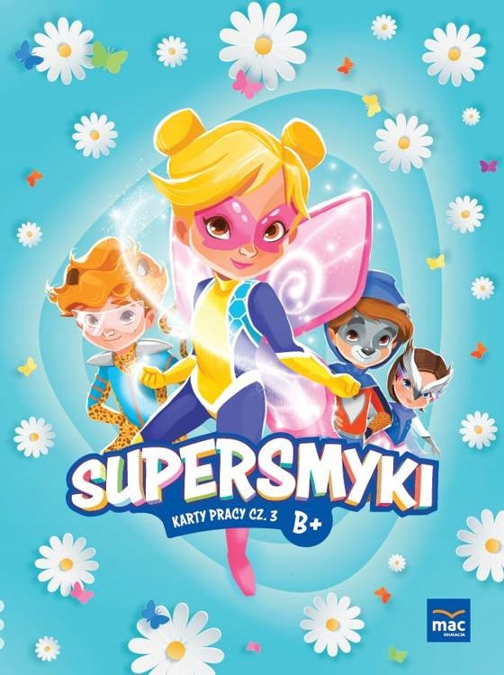 SUPERSMYKI Poziom B+. 6-LATEK Karty Pracy Cz.3