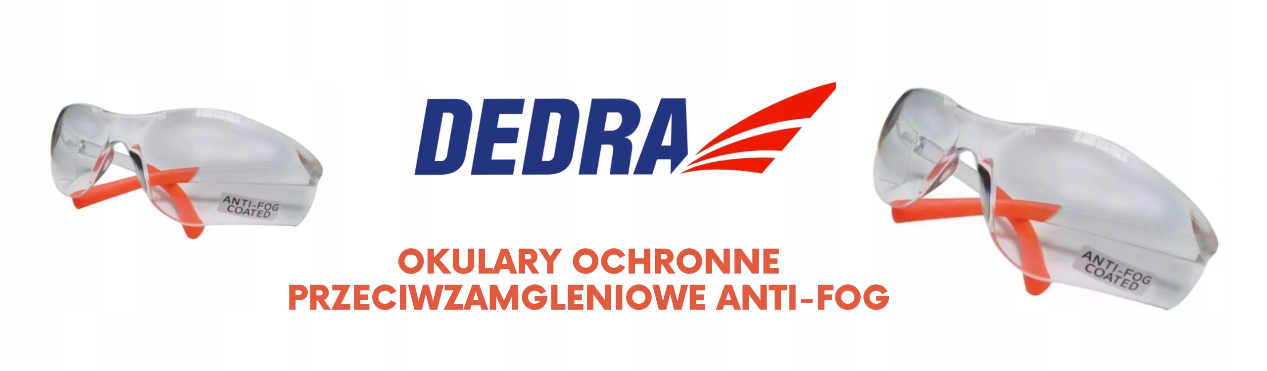 DEDRA OKULARY OCHRONNE PRZECIWZAMGLENIOWE ANTI-FOG Marka Dedra
