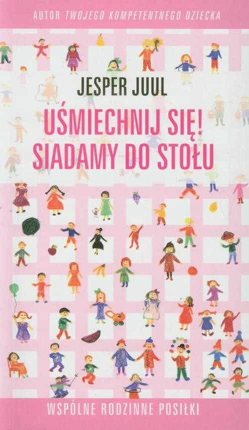 Uśmiechnij się Siadamy do stołu - Jesper Juul | Ebook