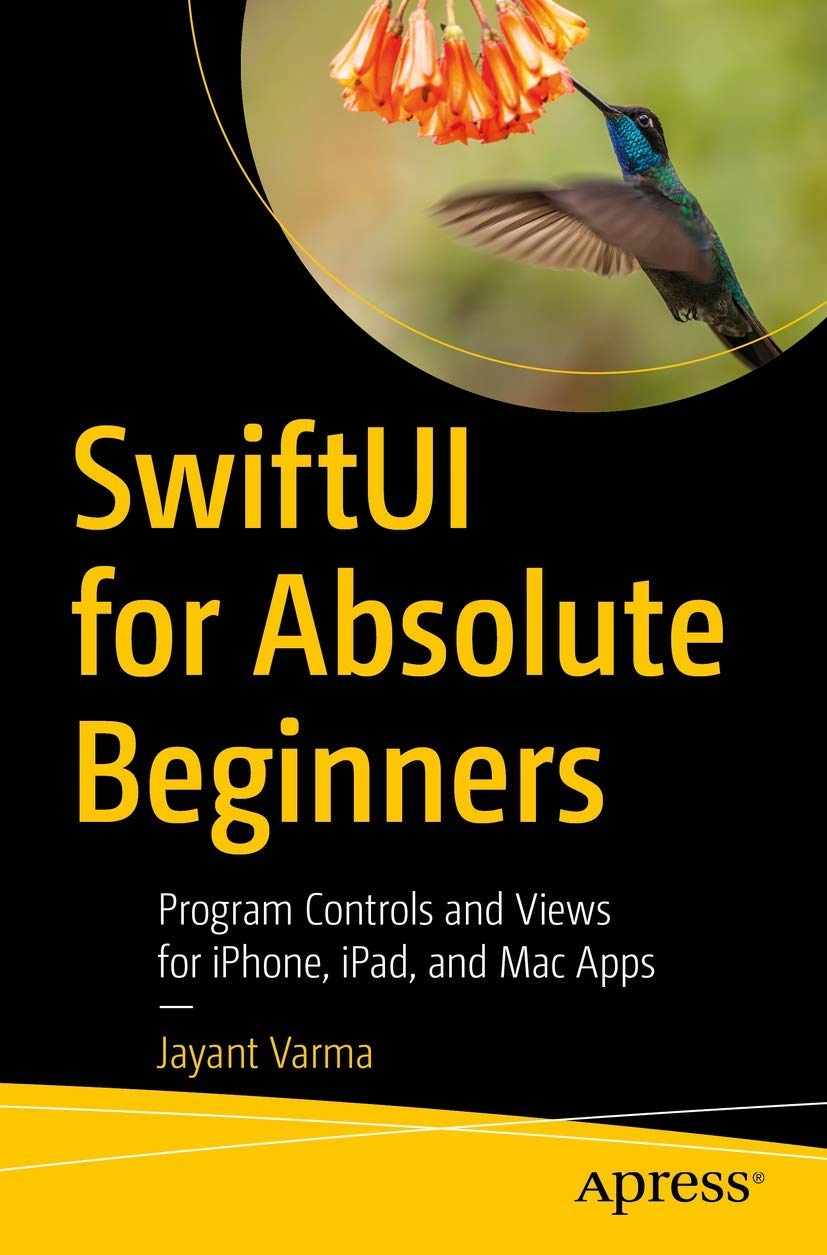 SwiftUI for Absolute Beginners: Program Controls and Views for iPhone,
