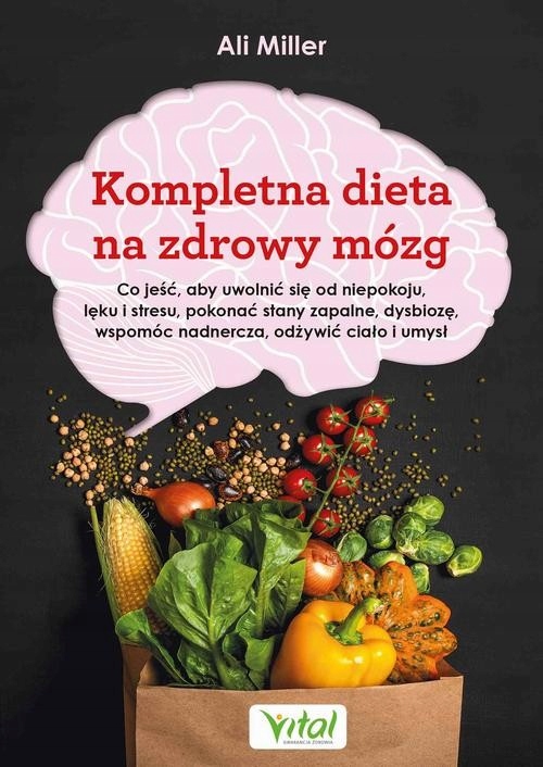Kompletna dieta na zdrowy mózg - Ali Miller | Ebook