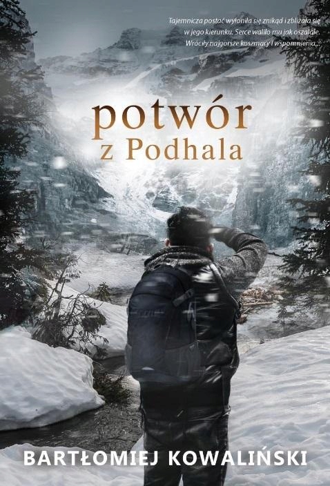 

Potwór Z Podhala Bartłomiej Kowaliński