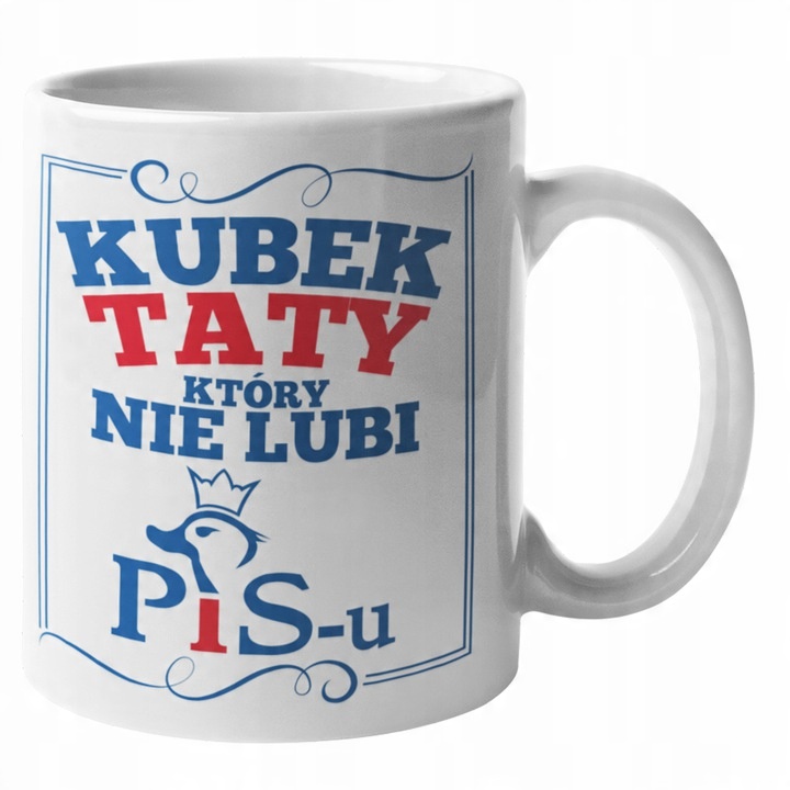 

Kubek Tata Dziadek Szwagier Nie Lubi Pis