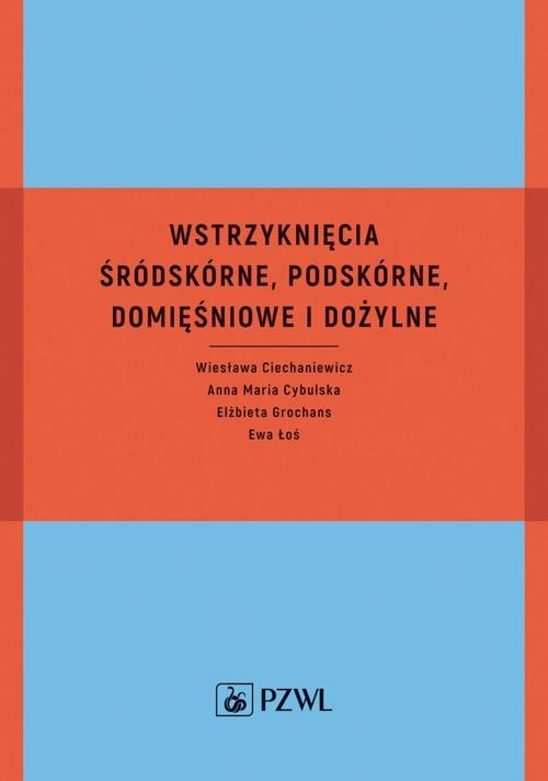 WSTRZYKNIĘCIA ŚRÓDSKÓRNE, PODSKÓRNE, DOMI.. EBOOK