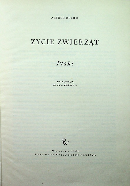 Alfred Brehm - Życie zwierząt Ptaki