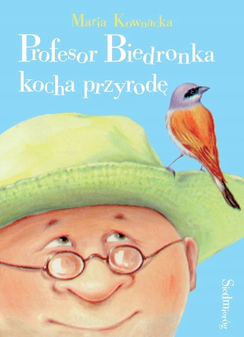 

Profesor Biedronka kocha przyrodę