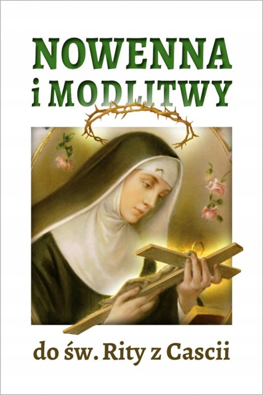 

Nowenna I Modlitwy Do Św. Rity Z Cascii