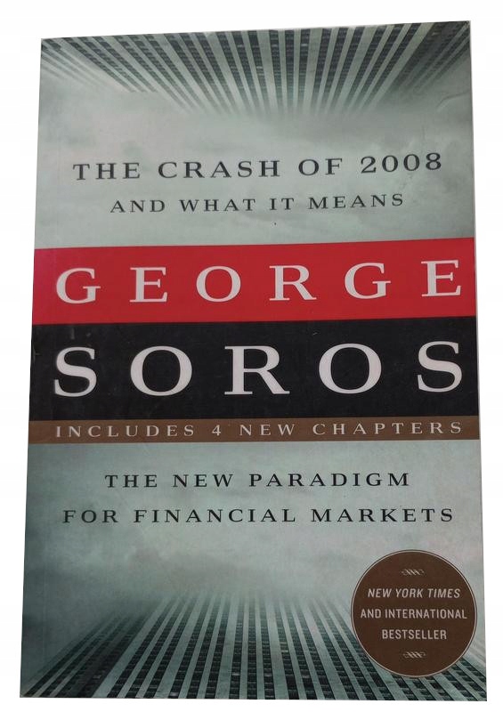 GEORGE SOROS - THE CRASH OF 2008 AND WHAT IT MEANS (15545258868 ...