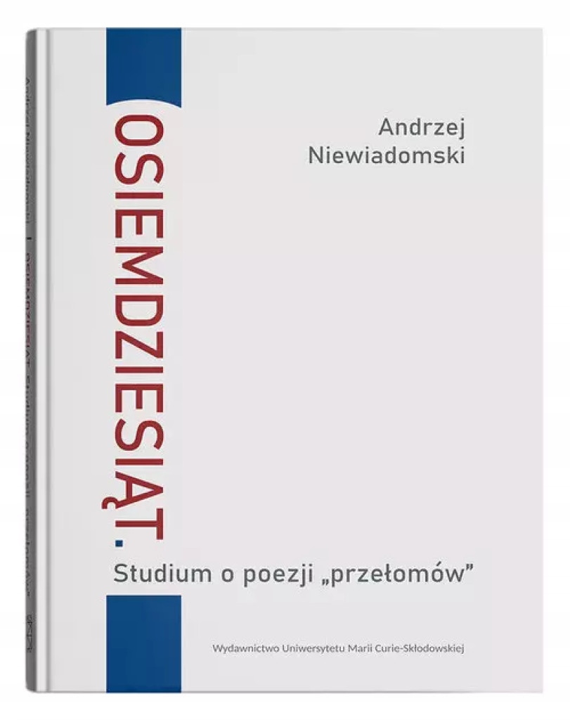 Osiemdziesiąt Studium o poezji Niewiadomski Andrzej miękka Umcs Marii-Zdjęcie-0