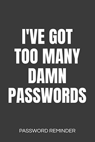Lushy Notebooks, Kate I've Got Too Many Damn Passwords Password Reminder: P
