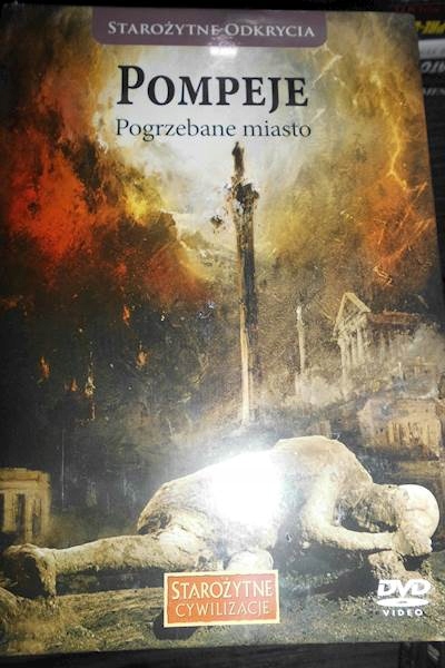 Pompeje Pogrzebane miasto