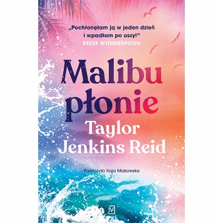 

Malibu płonie Taylor Jenkins Reid